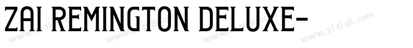 zai Remington Deluxe字体转换